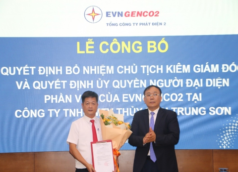 EVNGENCO2 công bố quyết định bổ nhiệm cán bộ và ủy quyền người đại diện phần vốn tại Thủy điện Trung Sơn