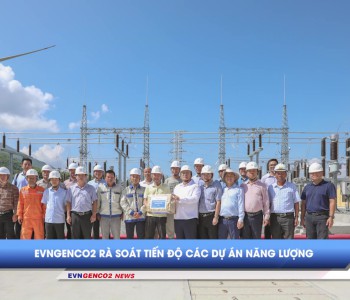 BẢN TIN EVNGENCO2 KỲ 18 NĂM 2026